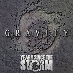 Years Since The Storm : Gravity